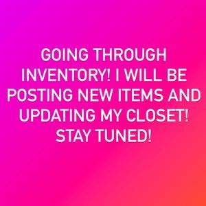 Stay tuned! New inventory coming!